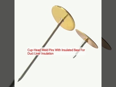 Cup-Head Weld Pins With Insulated Base For Duct Liner Insulation 